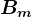Bm