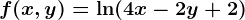 f(x,y)=\ln(4x-2y+2)