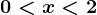 0<x<2