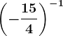 \left ( -\frac154 \right )^-1