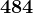 484