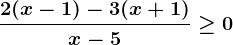 \frac2(x-1)-3(x+1)x-5\geq 0
