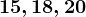 15,18,20