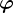 \varphi