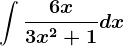 \int \frac6x3x^2+1dx