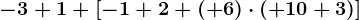 -3+1+\left [ -1+2+(+6)\cdot (+10+3) \right ]