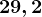 29,2