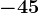 -45