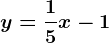 y=\frac15x-1
