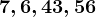 7,6,43,56