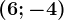 (6;-4)