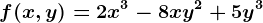 f(x,y)=2x^3-8xy^2+5y^3
