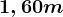 1,60m