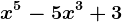 x^5-5x^3+3