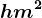 hm^2
