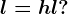 l= hl?