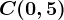 C(0,5)
