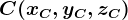 C(xC,yC,zC)