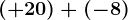 (+20)+(-8)