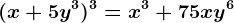 (x+5y^3)^3=x^3+75xy^6