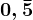 0,\bar5