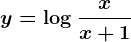 y=\log\fracxx+1