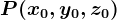 P(x0, y0,z0)