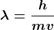 \lambda =\frachmv
