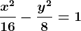 \fracx^216-\fracy^28=1