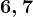 6,7