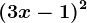 (3x-1)^2