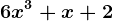 6x^3+x+2