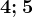 4; 5