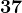37