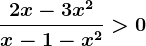 \frac2x-3x^2x-1-x^2>0