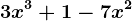 3x^3+1-7x^2