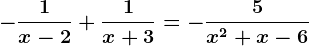 -\frac1x-2+\frac1x+3=-\frac5x^2+x-6