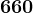 660
