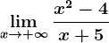 \limx--> +\infty\fracx^2-4x+5