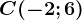 C(-2;6)