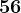 56
