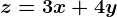 z=3x+4y