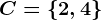 C=\2,4\