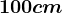 100cm