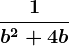 \frac1b^2+4b