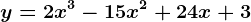 y=2x^3-15x^2+24x+3