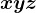 xyz