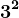3^2