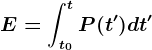 E=\intt0^tP(t')dt'