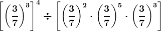\left [ \left ( \frac37 \right )^3 \right ]^4\div \left [ \left ( \frac37 \right )^2\cdot \left ( \frac37 \right )^5\cdot \left ( \frac37 \right )^3 \right ]